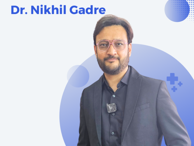 Dr Nikhil Gadre