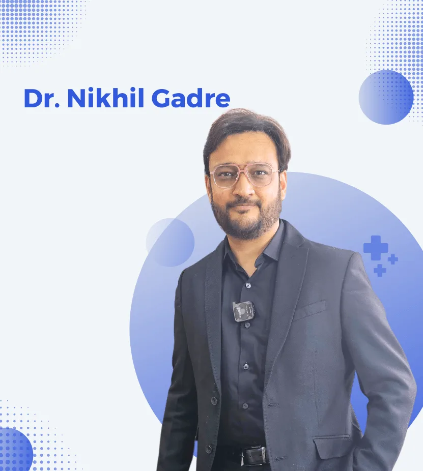 Dr Nikhil Gadre