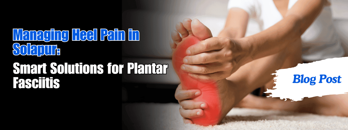 Heel Pain in Solapur Heel Pain in Solapur