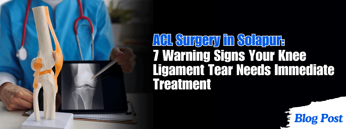 Knee ligament surgery Solapur